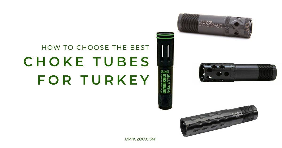 Best Choke Tubes for Turkey