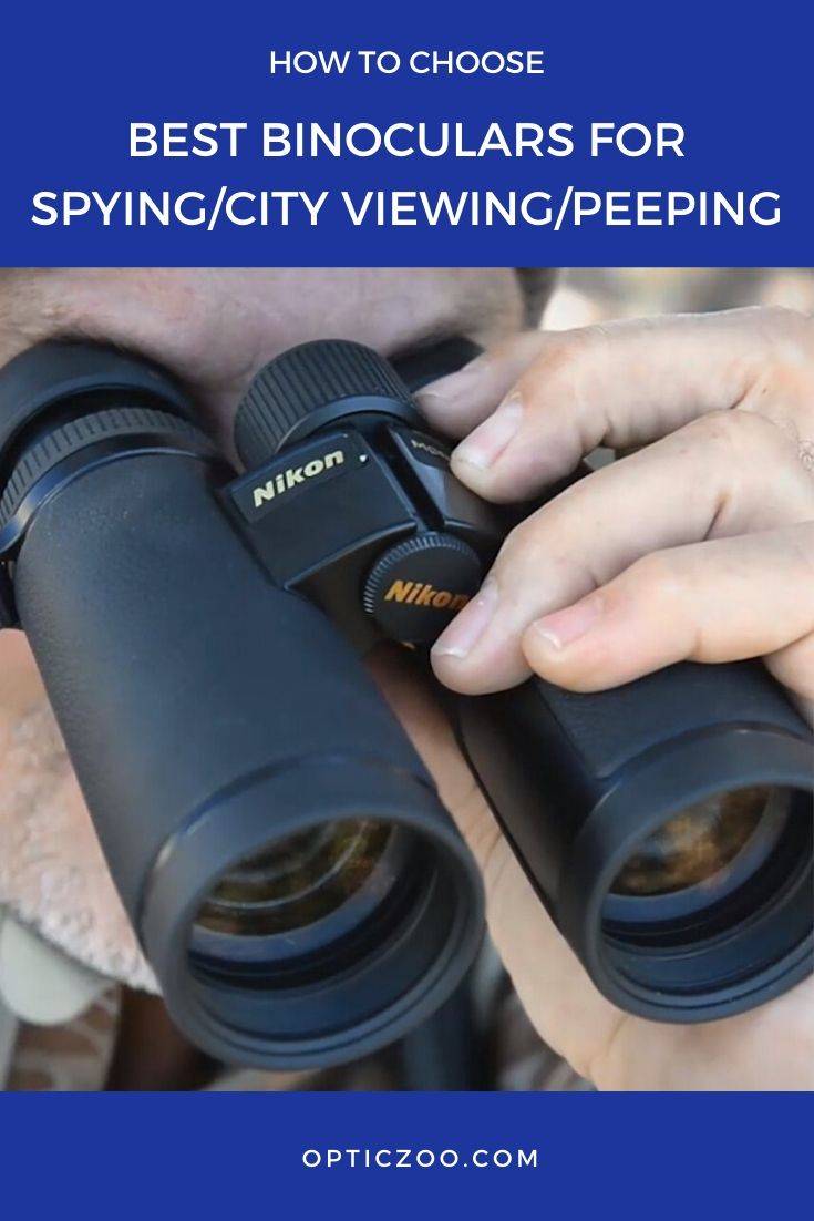 Best Binoculars For Spying/City Viewing/Peeping