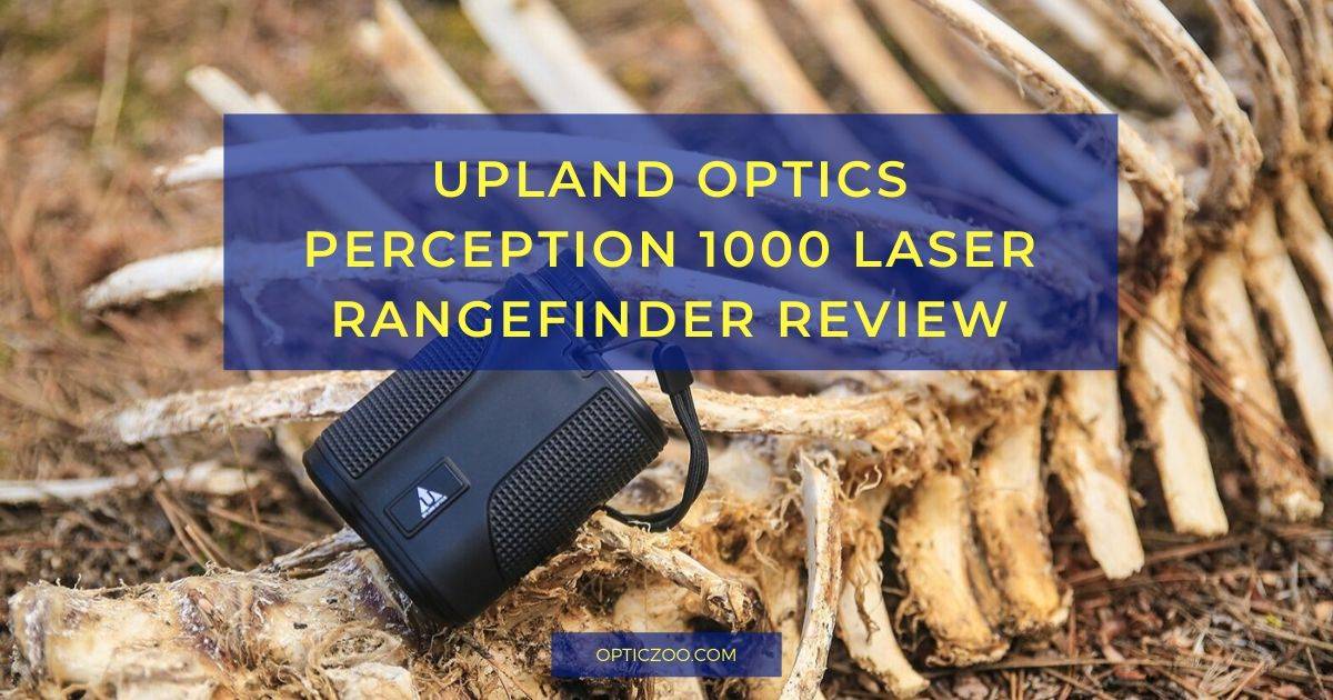 Upland Optics Perception 1000 Laser Rangefinder Review