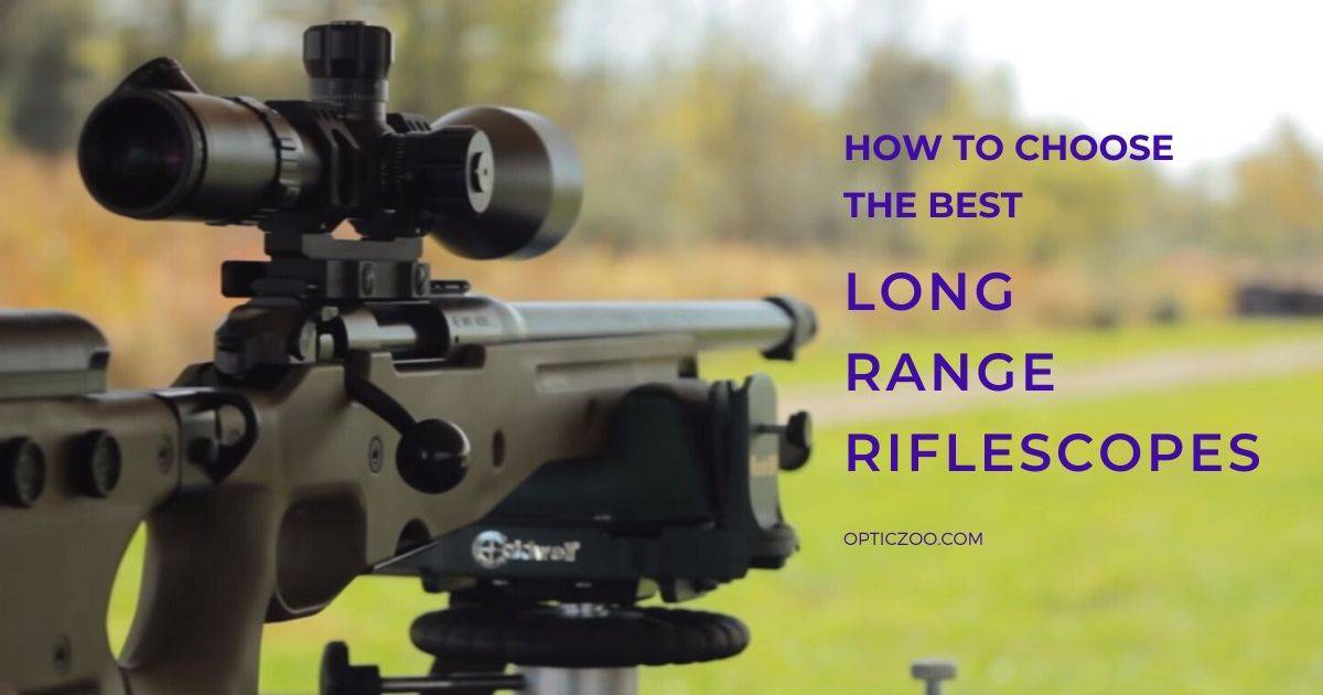 Best Long Range Riflescopes