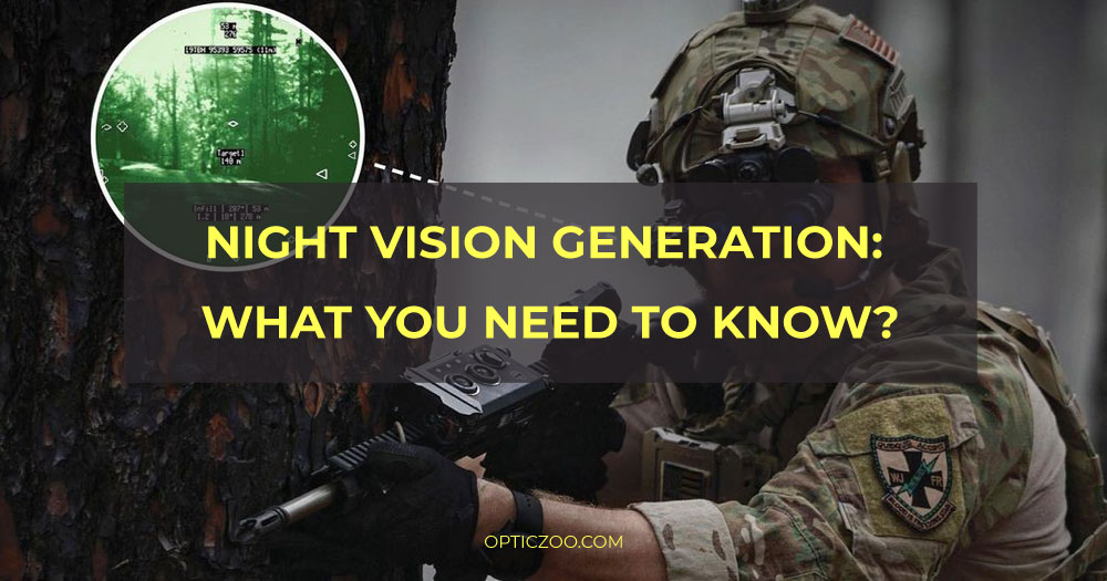 Night vision generation: what you need to know